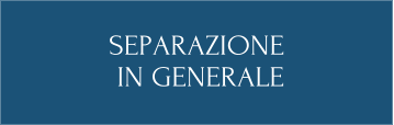 SEPARAZIONE  IN GENERALE