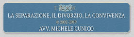 e- Boo k LA SEPARAZIONE, IL DIVORZIO, LA CONVIVENZA   2002-2019 AVV. MICHELE CUNICO