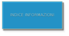 INDICE INFORMAZIONI